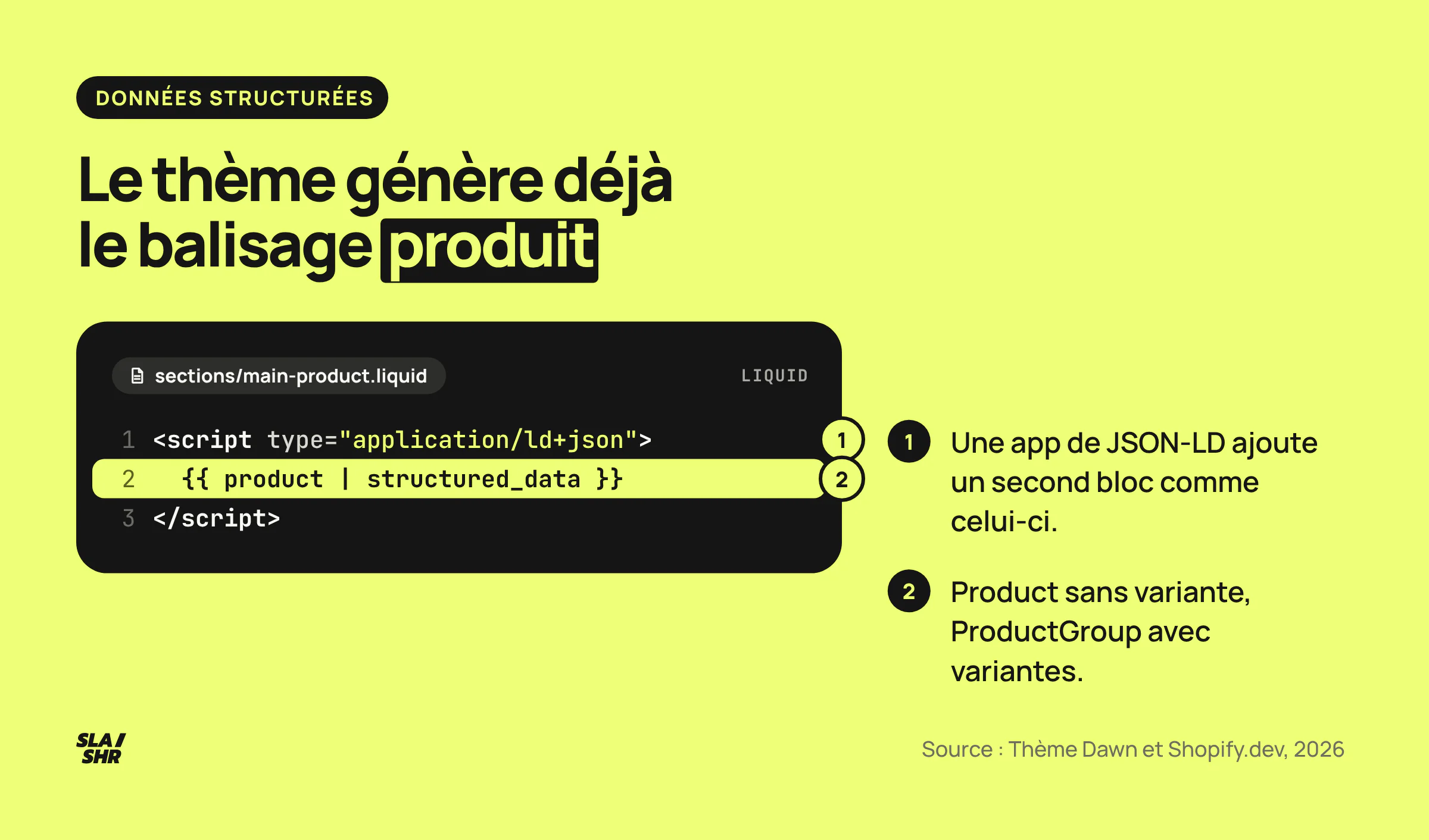 Extrait du thème Dawn : le filtre structured_data génère un Product, ou un ProductGroup pour un produit à variantes