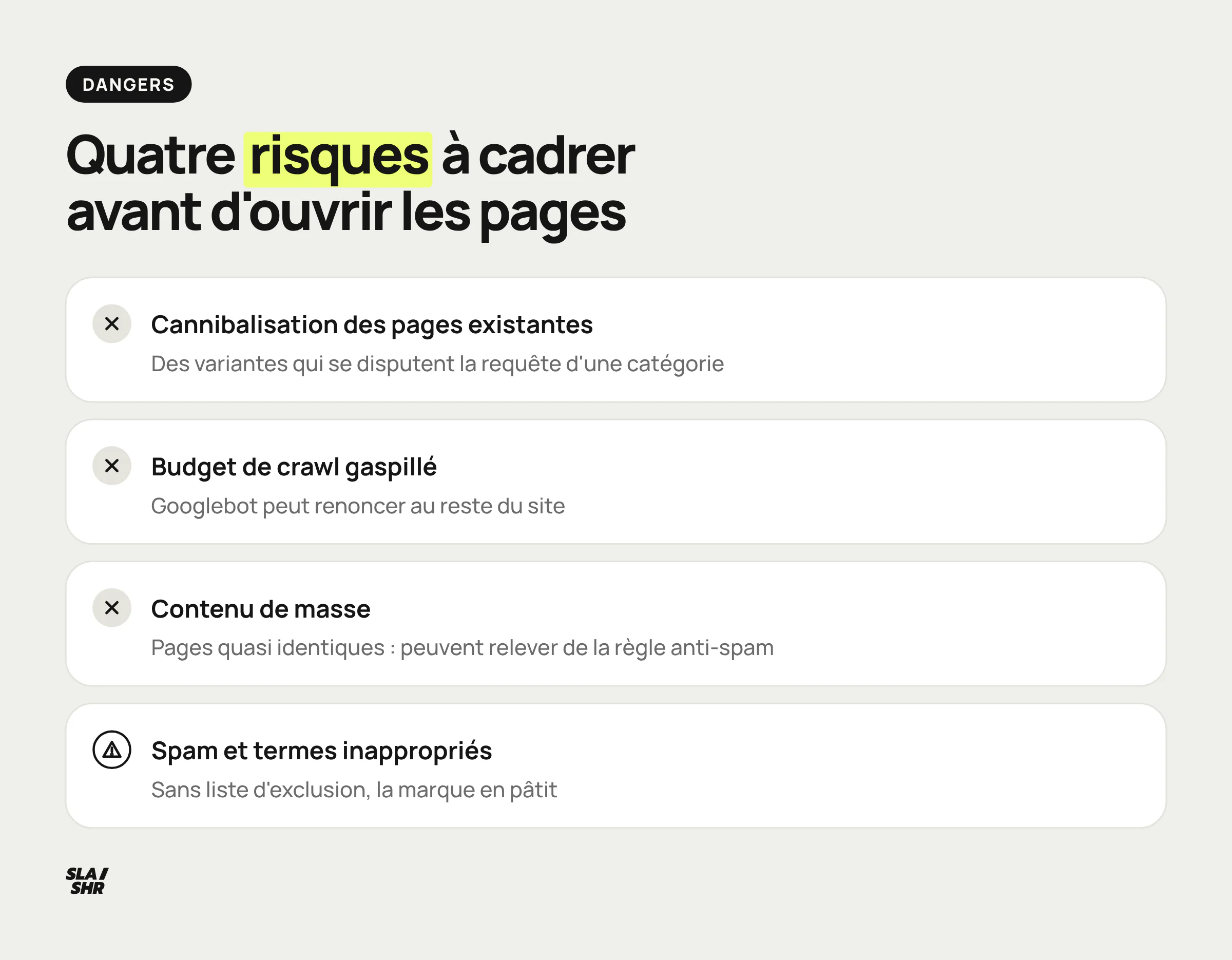 Les quatre risques du searchdexing : cannibalisation des pages existantes, budget de crawl, termes inappropriés, pages fantômes sans suivi