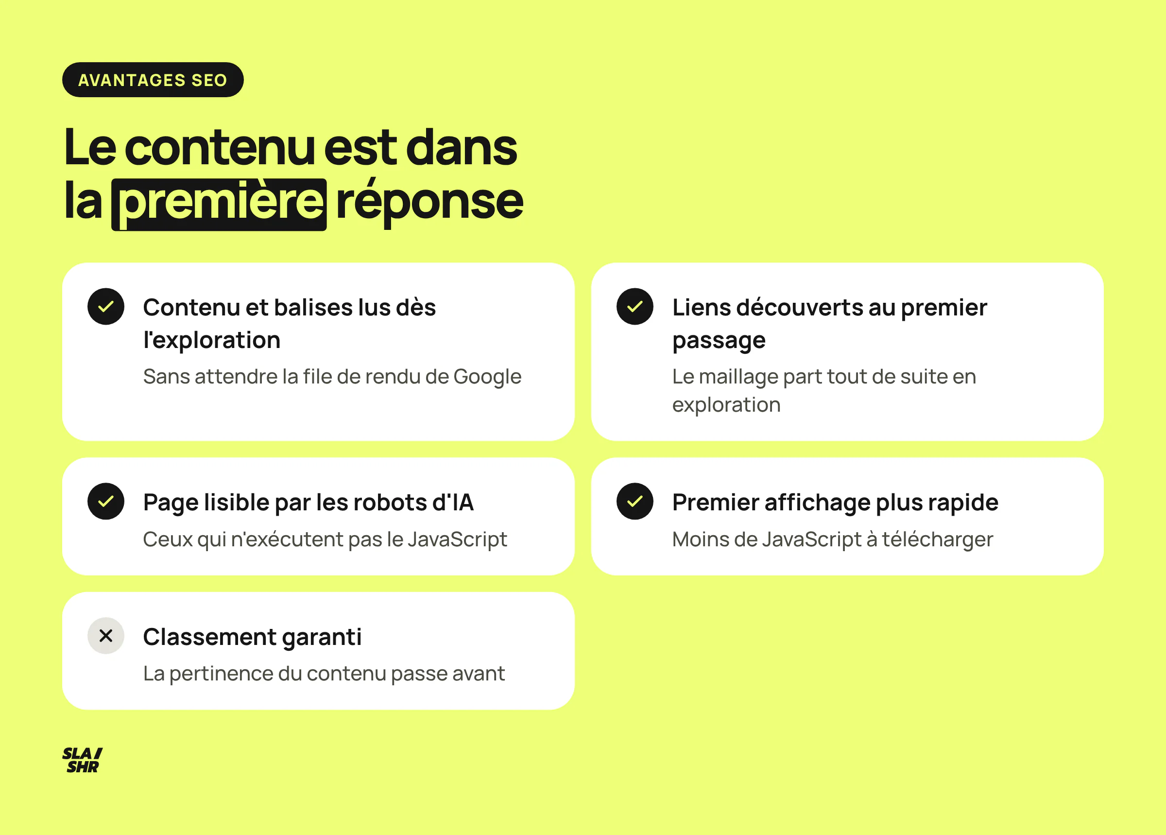 Les avantages SEO du SSR : contenu lu dès l'exploration, liens découverts au premier passage, page lisible par les robots d'IA, affichage plus rapide, sans classement garanti